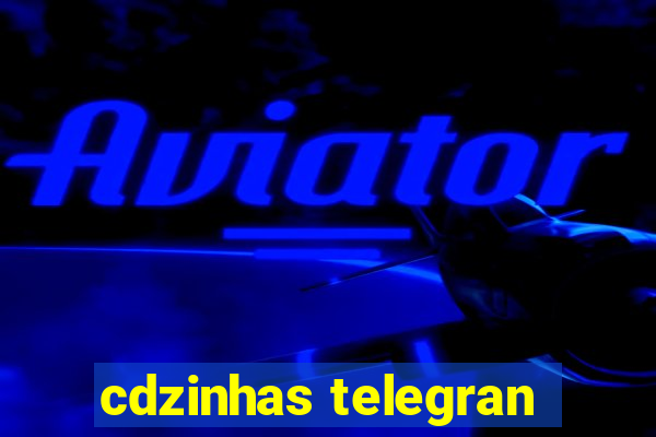 cdzinhas telegran